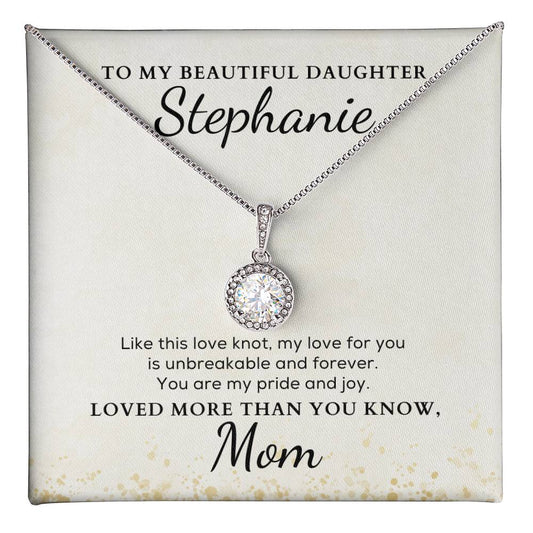 Personalized Necklace For Daughter -- Eternal Knot Unbreakable Love